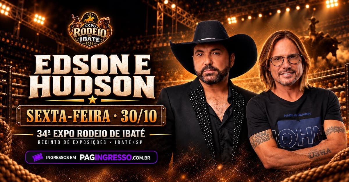 Show de Edson e Hudson | Próximo show de Edson e Hudson em Ibaté no Expo Rodeio de Ibaté